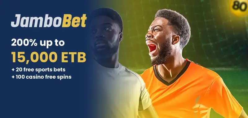 JamboBet welcome package 200% up to 15,000 ETB